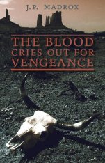 The Blood Cries Out for Vengeance (Novel)
